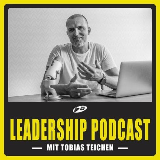 Tobias Teichen - Leadership Podcast